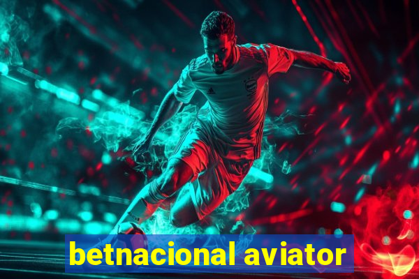 betnacional aviator